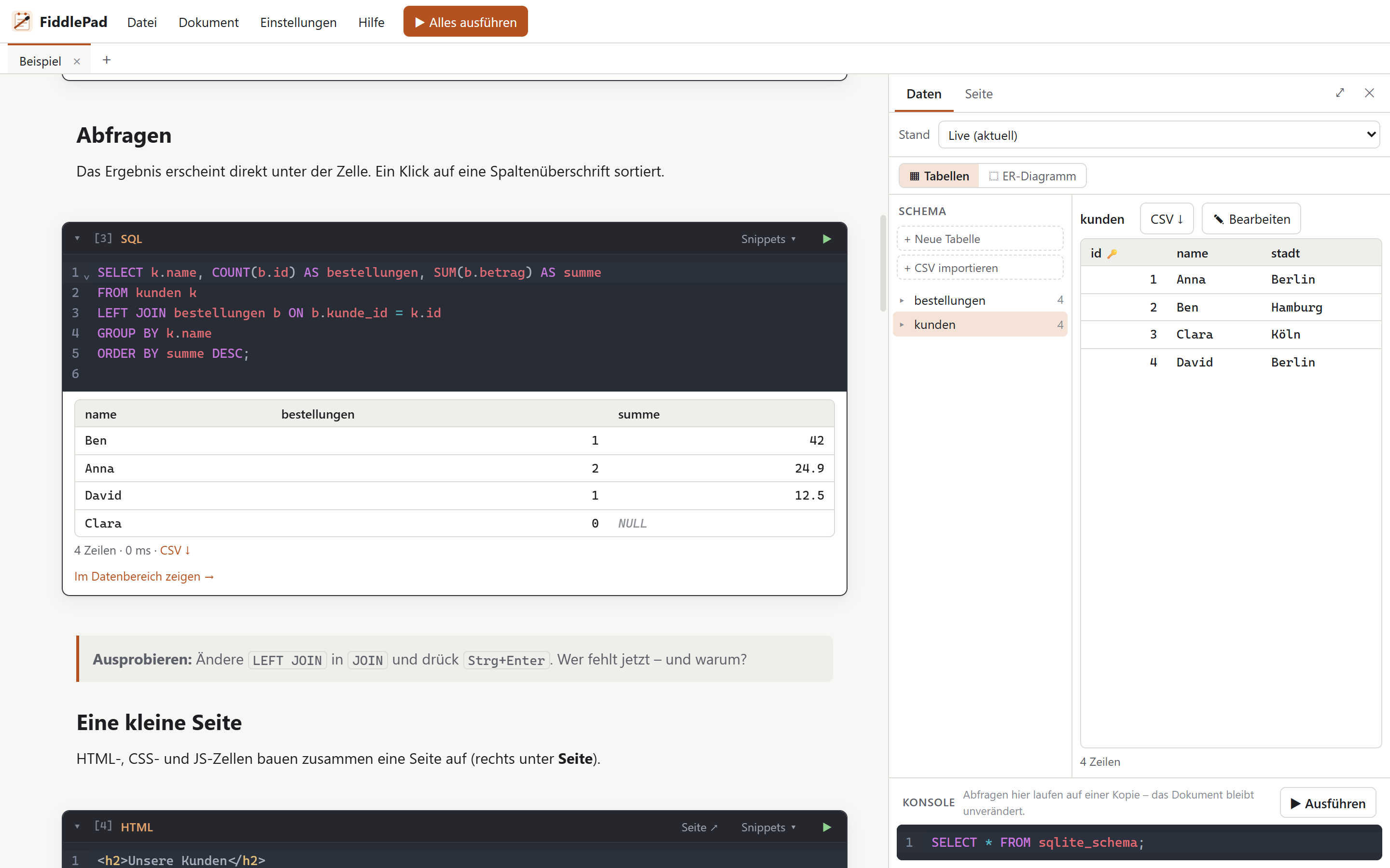 FiddlePad mit einer SQL-Abfrage, ihrem Ergebnis direkt darunter und der Tabelle kunden im Datenbereich rechts